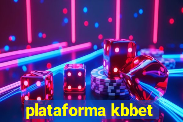 plataforma kbbet